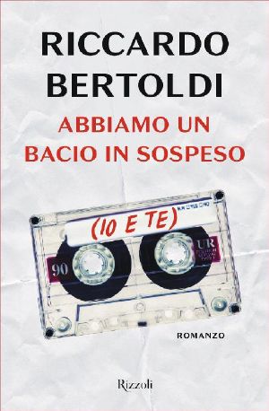 [Io E Te 01] • Abbiamo Un Bacio in Sospeso